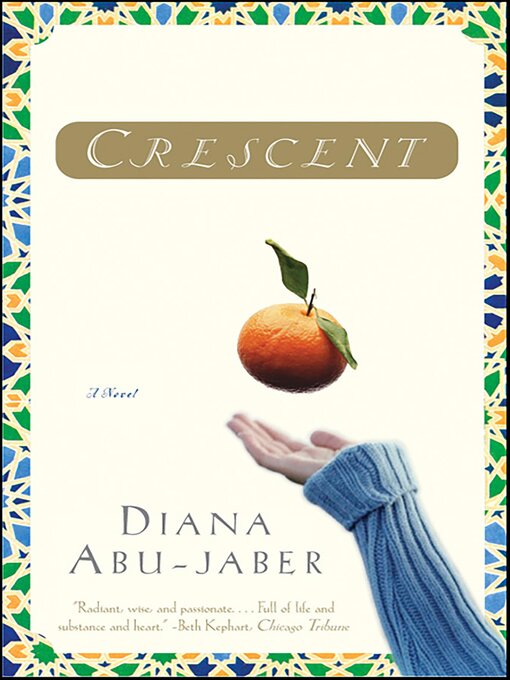 Title details for Crescent by Diana Abu-Jaber - Available